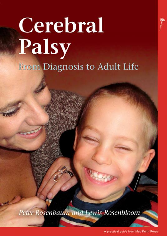 Cerebral Palsy: From Diagnosis to Adult Life - Peter L. Rosenbaum,Lewis Rosenbloom - cover