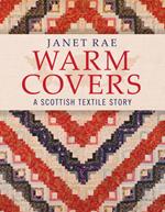 Warm Covers: A Scottish Textile Story