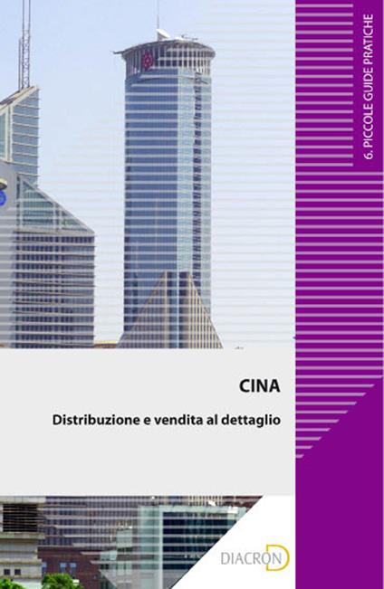 Cina. Distribuzione e vendita al dettaglio - Mavilo Colianni,Roberto Sergi - ebook
