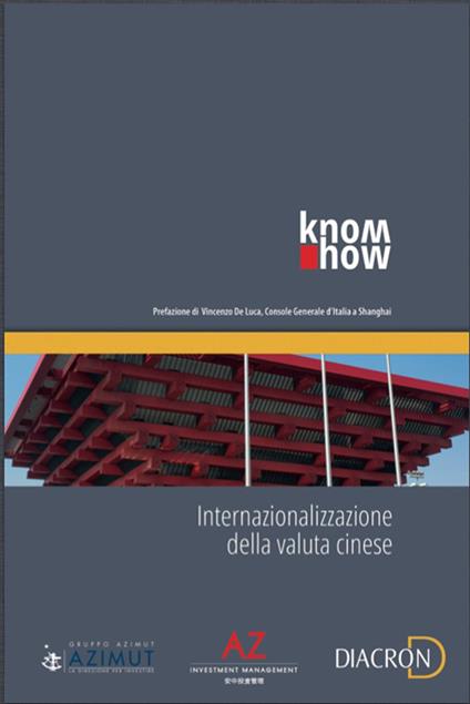 Internazionalizzazione della valuta cinese - Stefano Chao,Federica Sallorenzo,Nicola Santoro - ebook