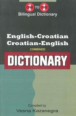 English-Croatian & Croatian-English One-to-One Dictionary - Vesna Kazanegra - cover