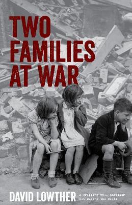 Two Families At War - David Lowther - cover