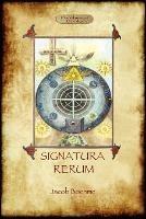 Signatura Rerum, The Signature of All Things; with Three Additional Essays - Jacob Boehme - cover