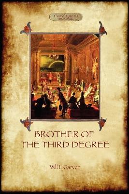 Brother of the Third Degree - Will L Garver - cover