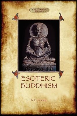 Esoteric Buddhism - 1885 Annotated Edition - Alfred Percy Sinnett - cover