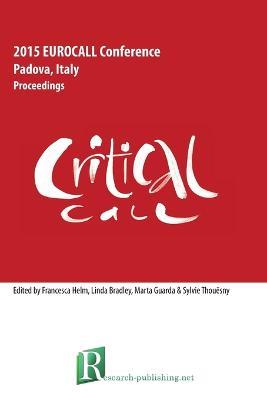 Critical Call - Proceedings of the 2015 Eurocall Conference, Padova, Italy - cover