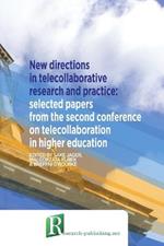 New Directions in Telecollaborative Research and Practice: Selected Papers from the Second Conference on Telecollaboration in Higher Education