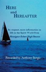 Here and Hereafter: By request, more information on life in the Spirit World from Monsignor Robert Hugh Benson