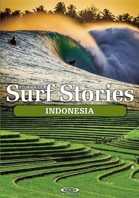 Stormrider Surf Stories Indonesia - Alex Dick-Read,Bruce Sutherland - cover