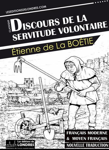 Discours de la servitude volontaire (Français moderne et moyen Français comparés)