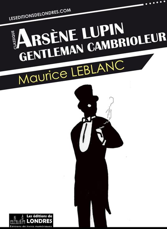 Arsène Lupin, gentleman cambrioleur - Leblanc, Maurice - Ebook in inglese -  EPUB2 con Adobe DRM
