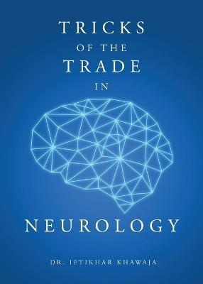 Tricks of the Trade in Neurology - Iftikhar Khawaja - cover