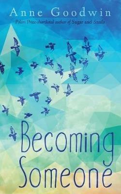 Becoming Someone - Anne Goodwin - cover