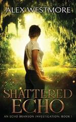 Shattered Echo