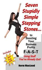 Seven Stupidly Simple Stepping Stones...