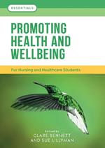 Promoting Health and Wellbeing: For nursing and healthcare students