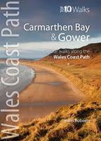 Carmarthen Bay & Gower: Circular Walks Along the Wales Coast Path - Harri Roberts - cover