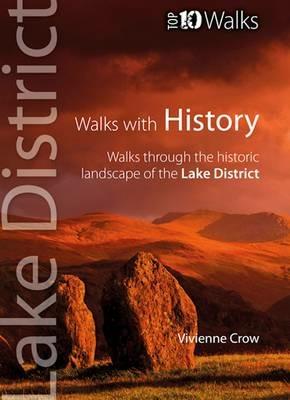 Walks with History: Walks Through the Historic Landscape of the Lake District - Vivienne Crow - cover