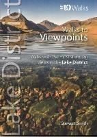 Walks to Viewpoints: Walks with the Most Stunning Views in the Lake District - Stewart Smith - cover