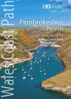 Pembrokeshire North: Circular Walks Along the Wales Coast Path - Dennis Kelsall - cover