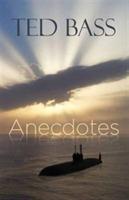 Anecdotes: A Tiff's Life and Beyond - Ted Bass - cover
