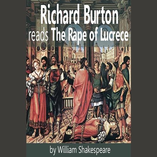 Richard Burton reads The Rape of Lucrece