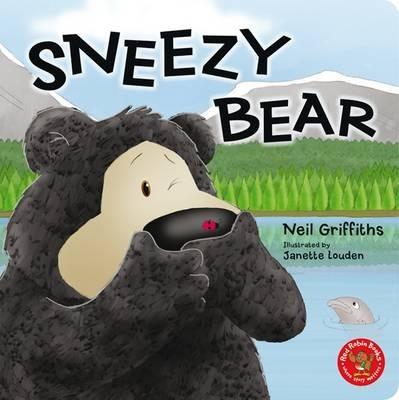 Sneezy Bear - Neil Griffiths - cover