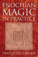 Enochian Magic in Practice - Frater Yechidah - cover