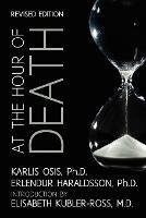 At the Hour of Death: A New Look at Evidence for Life After Death - Karlis Osis,Erlendur Haraldsson - cover