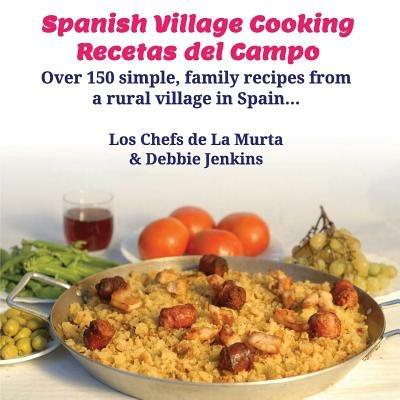 Spanish Village Cooking - Recetas del Campo - Debbie Jenkins - cover