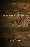 Incredible Countries: A gathering of poems - Colin Oliver - cover