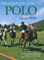 Complete Guide to Polo - Lauren Dibble - cover