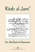 Kitab al-Jami': Ibn Abi Zayd al-Qayrawani - Arabic English edition - Ibn Abi Zayd Al-Qayrawani - cover