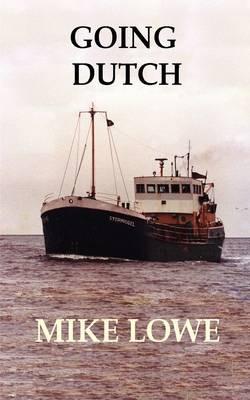 Going Dutch - Mike Lowe - cover