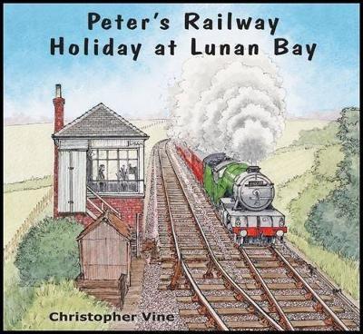 Peter's Railway Holiday at Lunan Bay - Christopher G. C. Vine - cover