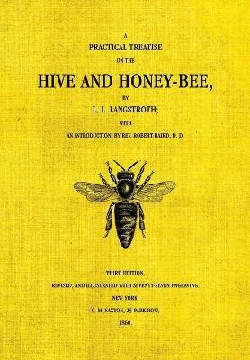 The Hive and the Honey-Bee - Lorenzo Langstroth - cover