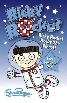 Ricky Rocket - Ricky Rocks the Planet! - Shoo Rayner - cover