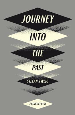 Journey Into The Past - Stefan Zweig - cover