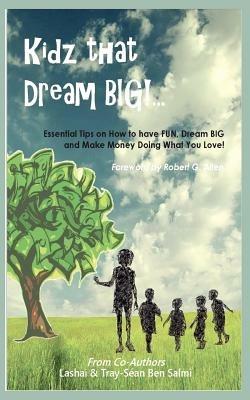 Kidz That Dream Big!... - Lashai Ben Salmi,Tray-Sean Ben Salmi - cover