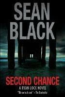 Second Chance: A Ryan Lock Novel - Sean Black - cover