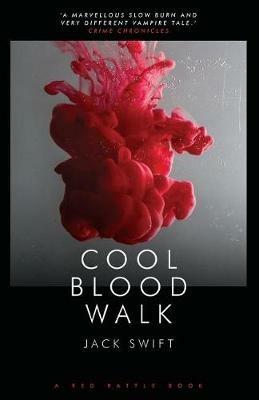 Cool Blood Walk - Jack Swift - cover