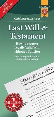 Last Will & Testament Form Pack: How to Create a Legally Valid Will without a Solicitor in England, Wales and Northern Ireland - Lawpack - cover