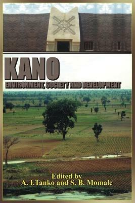 Kano: Environment, Society and Development - cover