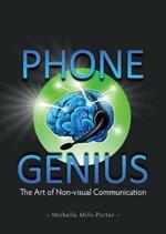 Phone Genius: The art of non-visual communication