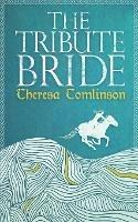 The Tribute Bride - Theresa Tomlinson - cover