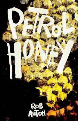Petrol Honey - Rob Auton - cover