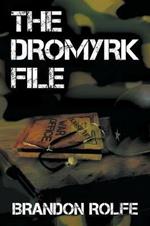 The Dromyrk File