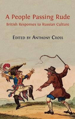 A People Passing Rude: British Responses to Russian Culture - cover