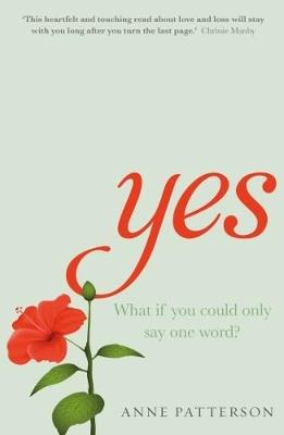 Yes: A heart-warming novel about love, loss and listening - Anne Patterson - cover