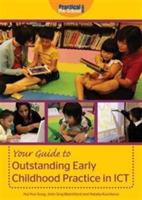 Your Guide to Outstanding Early Childhood Practice in ICT - Hui-Yun Sung,John Siraj-Blatchford,Natalia Kucirkova - cover